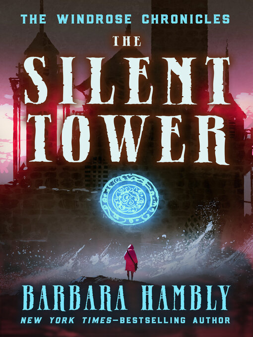 Title details for The Silent Tower by Barbara Hambly - Available